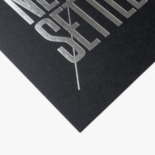 Load image into Gallery viewer, Never Settle (Letterpress Print)