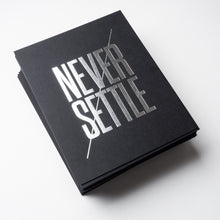 Load image into Gallery viewer, Never Settle (Letterpress Print)