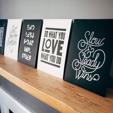 Load image into Gallery viewer, Slow &amp; Steady (Letterpress Print)
