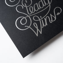 Load image into Gallery viewer, Slow &amp; Steady (Letterpress Print)
